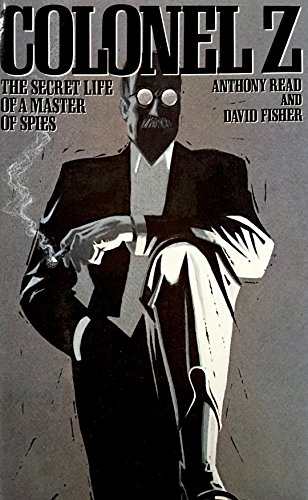 Beispielbild fr Colonel Z : The Secret Life of a Master of Spies zum Verkauf von Better World Books: West