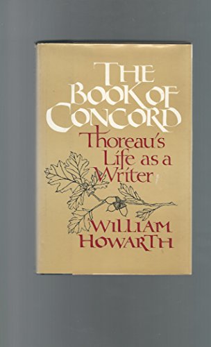 Beispielbild fr The Book of Concord : Thoreau's Life As a Writer zum Verkauf von Better World Books