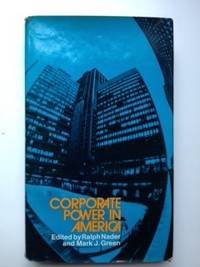 Imagen de archivo de Corporate Power in America (Ralph Nader's Conference on Corporate Accountability, 1971) a la venta por Jay W. Nelson, Bookseller, IOBA