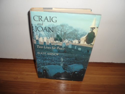 Craig and Joan: Two Lives for Peace (9780670245413) by Asinof, Eliot