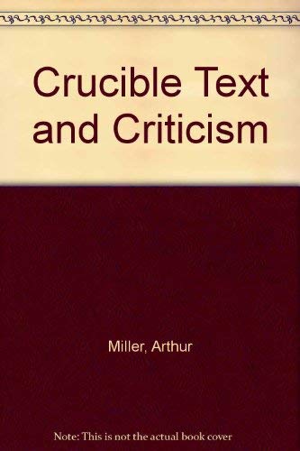 The Crucible: Text and Criticism (9780670250332) by Miller, Arthur