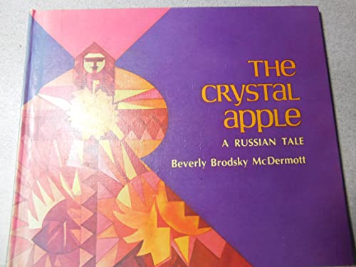 The Crystal Apple : A Russian Tale
