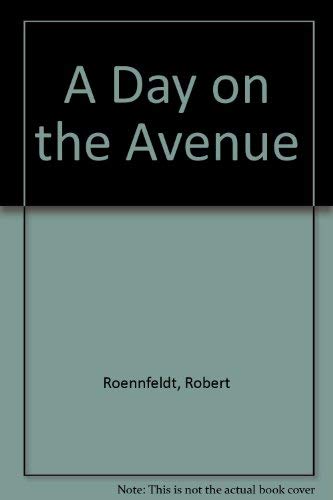 A Day on the Avenue