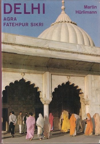 Stock image for Delhi, Agra, Fatehpur Sikri for sale by Redux Books