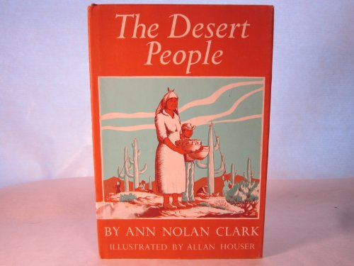 The Desert People: 2 (9780670268047) by Clark, Ann Nolan