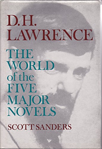 Beispielbild fr D.H. Lawrence: The World of the Five Major Novels zum Verkauf von G. & J. CHESTERS