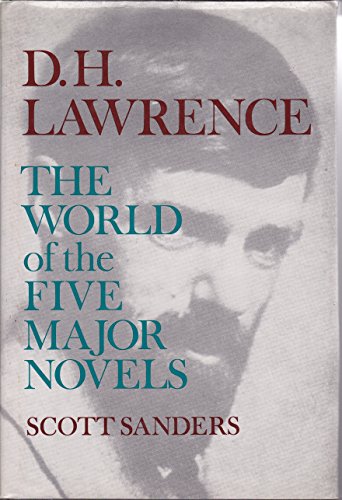 D.H. Lawrence The World of the Five Major Novels (9780670271313) by Sanders, Scott