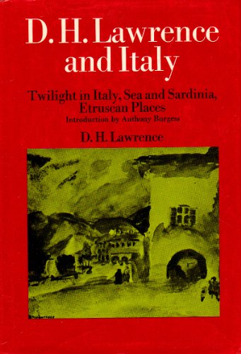 9780670271580: D. H. Lawrence and Italy: Twilight in Italy, Sea and Sardinia, Etruscan Places