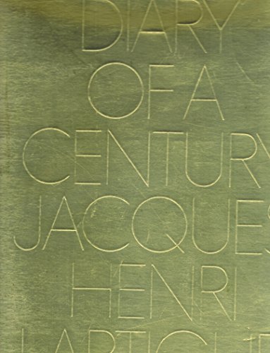 Diary of a Century (9780670272181) by Jacques-Henri Lartigue