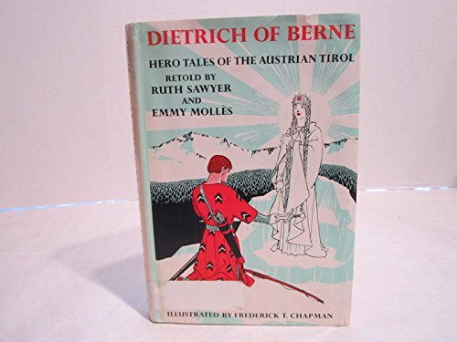 Dietrich of Berne: 2 (9780670272587) by Sawyer, Ruth; Molles, E.