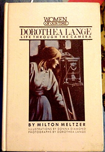 Imagen de archivo de Dorothea Lange : Life Through the Camera a la venta por Better World Books