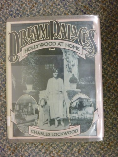 Imagen de archivo de Dream Palaces : Hollywood "At Home" a la venta por Better World Books