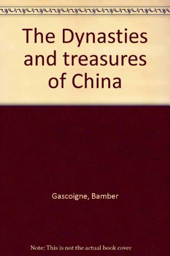 9780670286768: The Dynasties and Treasure of China