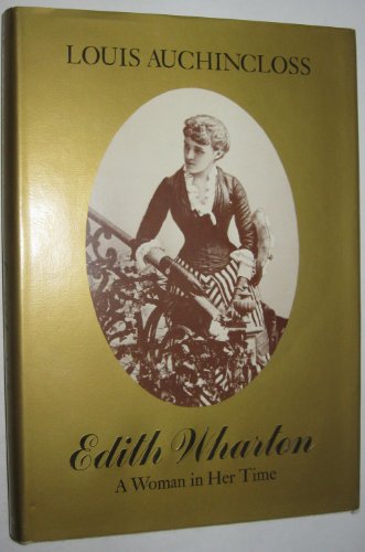 Edith Wharton: A Woman in Her Time (9780670289110) by Auchincloss, Louis