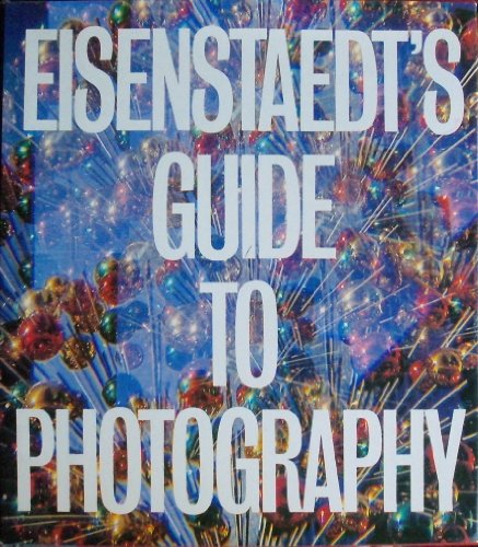 Beispielbild fr Eisenstaedt's Guide to Photography: A Studio Book zum Verkauf von Books of the Smoky Mountains