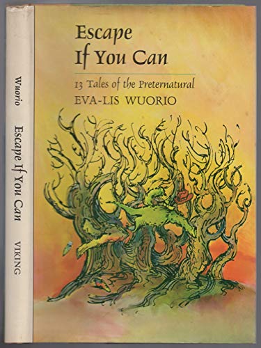 Beispielbild fr Escape if You Can: 13 Tales of the Preternatural zum Verkauf von OUT-OF-THE-WAY BOOKS