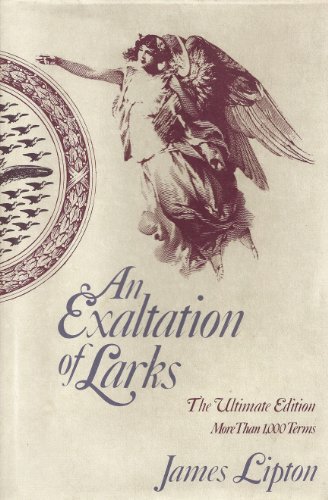 Imagen de archivo de An Exaltation of Larks: The Ultimate Edition, More than 1,000 Terms a la venta por HPB-Ruby