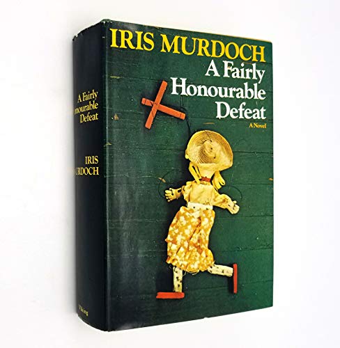 9780670305339: A Fairly Honourable Defeat by Iris Murdoch (1970-02-02)