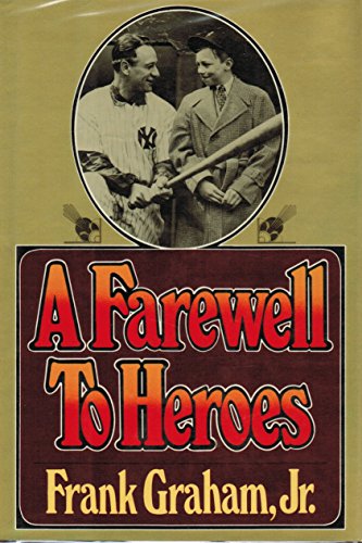 A FAREWELL TO HEROES