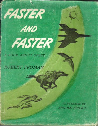 Faster and Faster: A Book about Speed (9780670308897) by Robert Froman