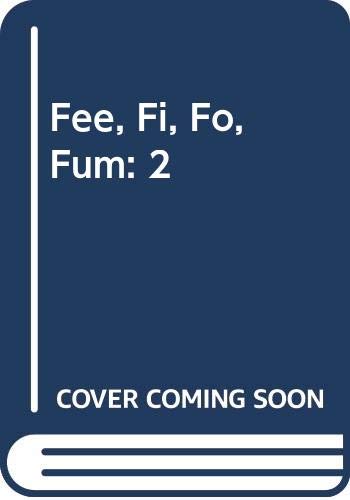 Stock image for Fee, Fi, Fo, Fum: 2 for sale by Books End Bookshop