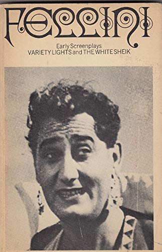 Stock image for EARLY SCREENPLAYS : Variety Lights; the White Sheik for sale by Karen Wickliff - Books