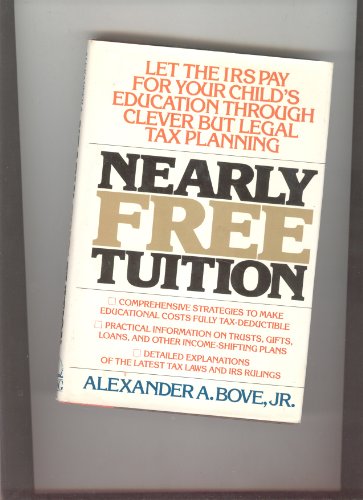 9780670313549: Nearly Free Tuition: Let the I.R.s Pay for Your Child's Education
