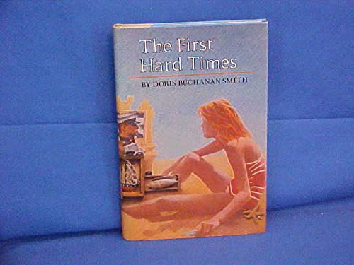 Stock image for The First Hard Times for sale by ThriftBooks-Dallas
