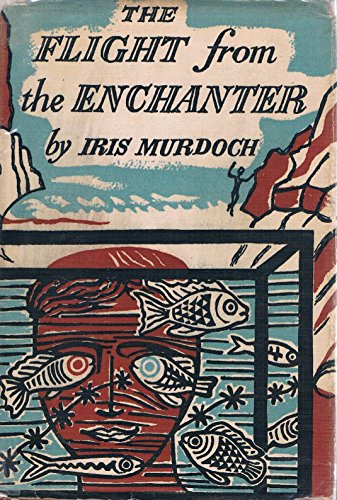 9780670318209: THE FLIGHT FROM THE ENCHANTER. [Hardcover] by Murdoch, Iris.