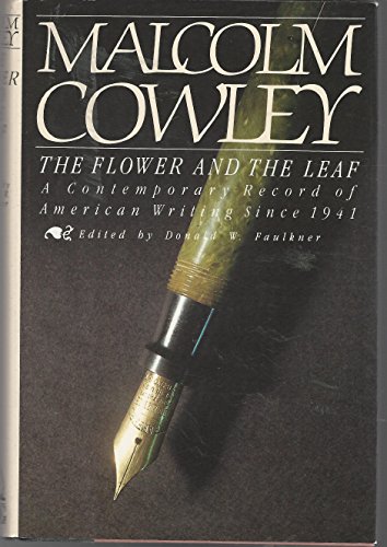 Imagen de archivo de The Flower and the Leaf: A Contemporary Record of American Writing Since 1941 a la venta por The Yard Sale Store