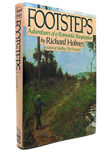 Beispielbild fr Footsteps - Adventures of a Romantic Biographer zum Verkauf von Antiquariaat Schot
