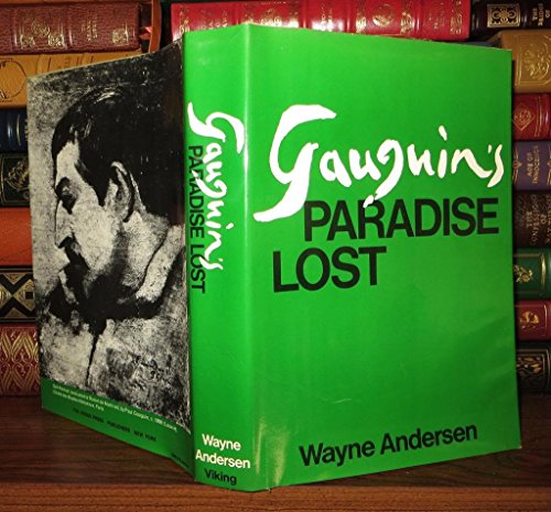 Gauguin's Paradise Lost (9780670335930) by Anderson, Wayne