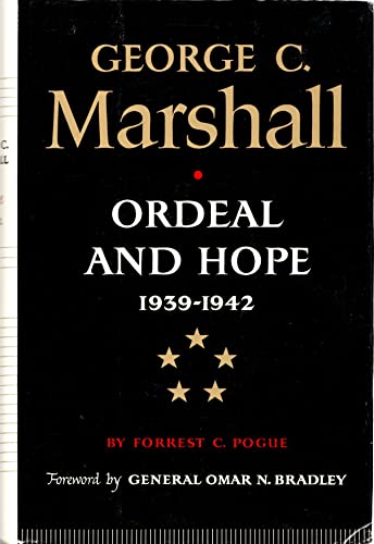 Imagen de archivo de George C. Marshall, Vol. 2: Ordeal and Hope, 1939-1942 a la venta por My Dead Aunt's Books