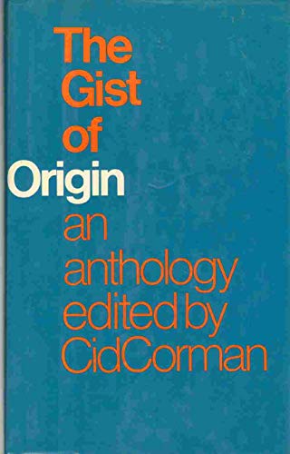 Beispielbild fr The Gist of Origin, 1951-1971 : An Anthology zum Verkauf von Better World Books