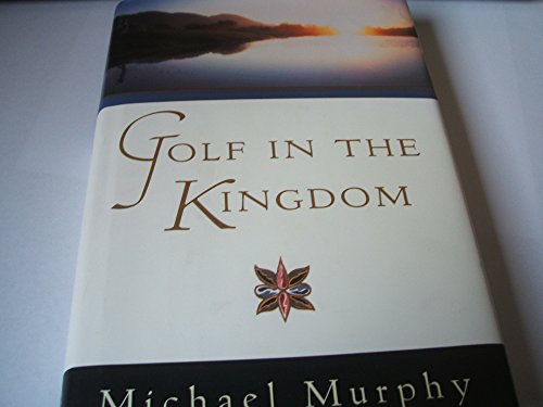 9780670345298: Golf in the Kingdom (An Esalen Book)