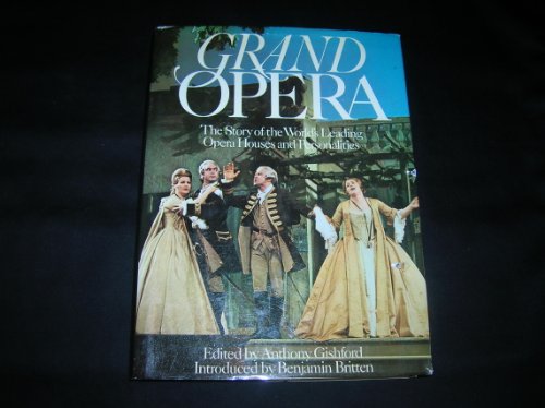 Beispielbild fr Grand Opera: The Story of the World's Leading Opera Houses and Personalities zum Verkauf von STUDIO V