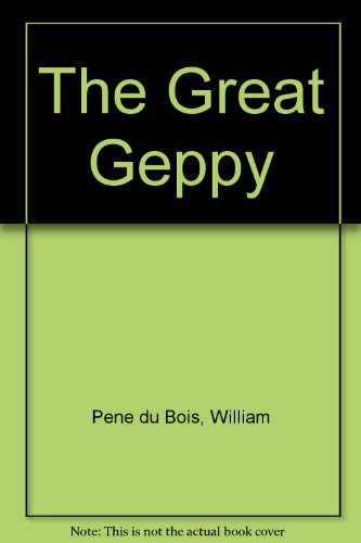 The Great Geppy (9780670349036) by William Pene Du Bois