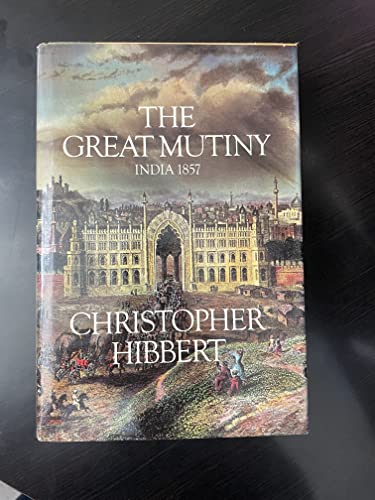 9780670349838: The Great Mutiny by Christopher Hibbert (1978-10-20)