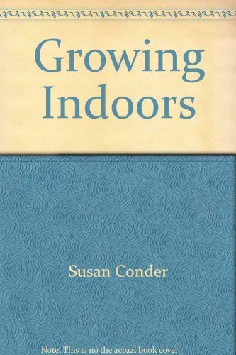 Stock image for Growing Indoors for sale by WorldofBooks