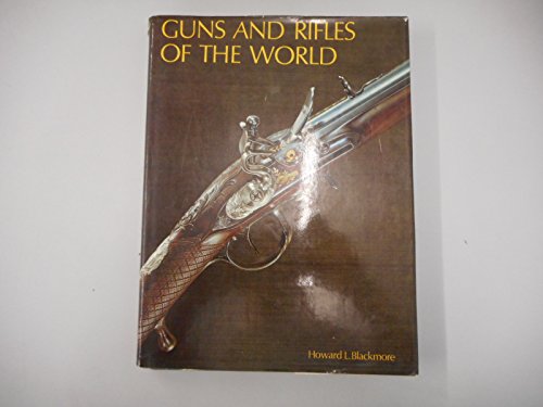 Stock image for Guns and Rifles of the World for sale by SatelliteBooks