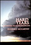 The Hard Years: A Look at Contemporary America and American Institutions