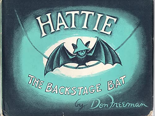 Stock image for Hattie, the Backstage Bat for sale by ThriftBooks-Dallas