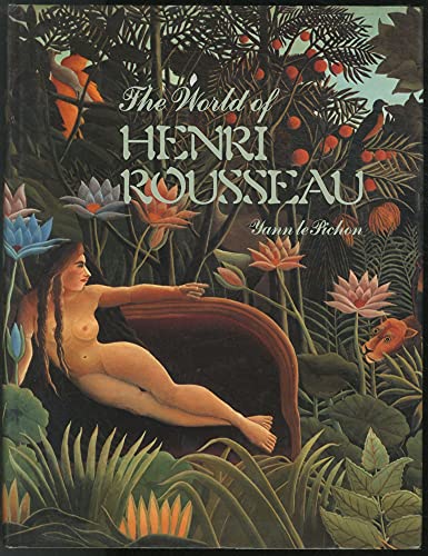 9780670366910: The World of Henri Rousseau / Yann Le Pichon ; Translated by Joachim Neugroschel