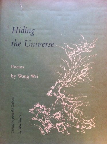 Hiding the universe: Poems (9780670370955) by Wang, Wei