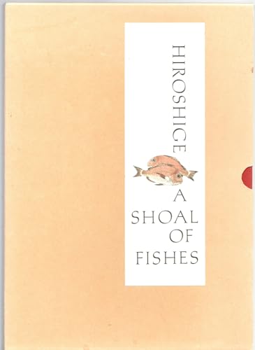 Imagen de archivo de Hiroshige: A Shoal of Fishes a la venta por Books of the Smoky Mountains
