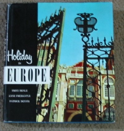 Holiday in Europe: 2 (9780670375608) by Henle, Fritz Kinzler; Freemantle, Anne Jackson