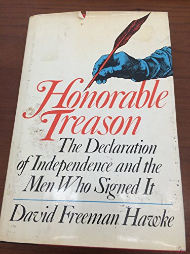 9780670378579: Honorable treason: The Declaration of Independence and the men who signed it