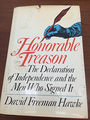 Imagen de archivo de Honorable Treason: The Declaration of Independence and the Men who Signed It a la venta por Jeff Stark