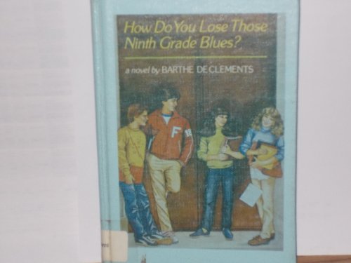 9780670381227: How do You Lose Those Ninth Grade Blues?