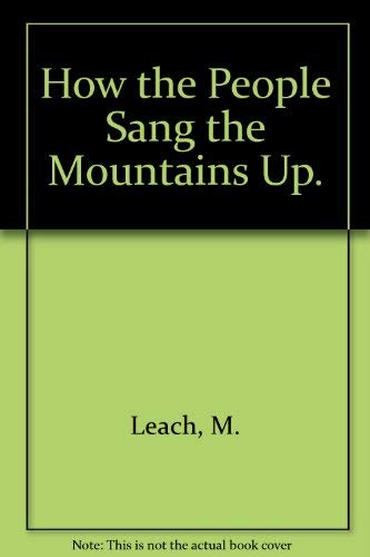 9780670382644: How the People Sang the Mountains Up.